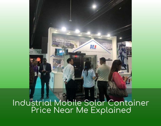 Industrial Mobile Solar Container Price Near Me Explained